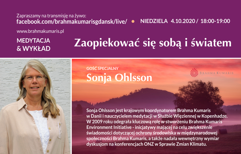 Zopiekować się sobą i światem. Spotkanie online z Sonią Ohlsson z Danii @ https://www.facebook.com/brahmakumarisgdansk/